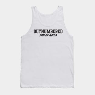 Dad of girls outnumbered Tank Top